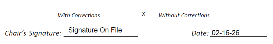 Option Without Corrections selected. Chairs Signature field says 'Signature on File' Date is 2-16-26