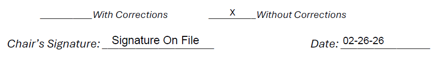 Option Without Corrections selected. Chairs Signature field says 'Signature on File' Date is 2-16-26